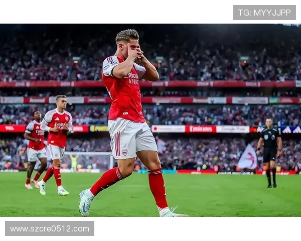 阿森纳锋霸回归挑战布莱顿